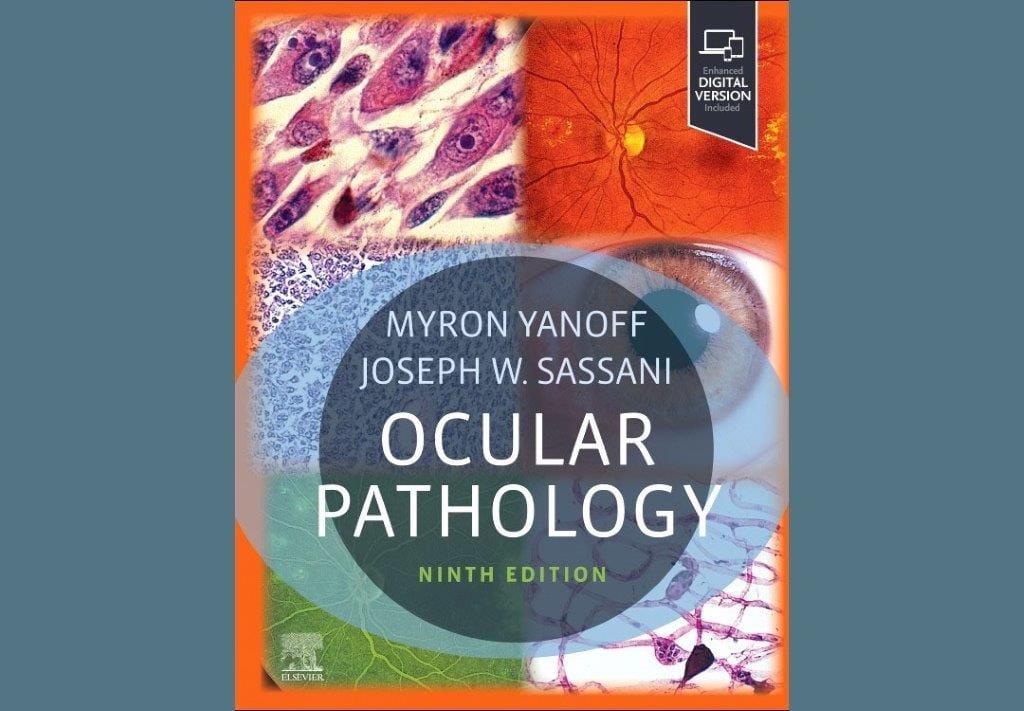 Book review: Ocular Pathology by Myron Yanoff and Joseph Sassani, 9th edition